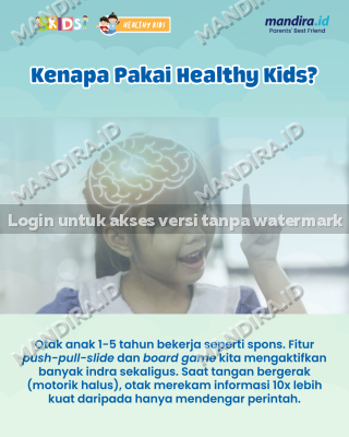 Kenapa pakai Healthy Kids ?