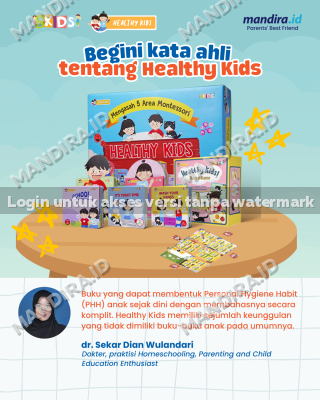 Begini kata ahli tentang Healthy Kids!